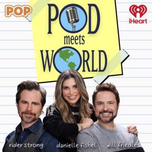 Pod Meets World by iHeartPodcasts