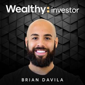 Brian Davila Show - Real Estate Investing, Building Wealth, Faith Based by Wealthy Investor - Real Estate Investing, Real estate, Build Wealth, Faith Based