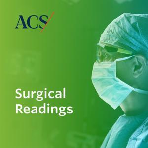 Surgical Readings by The American College of Surgeons