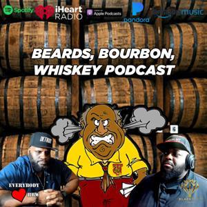Beards, Bourbon, Whiskey Podcast by Q. Lewis
