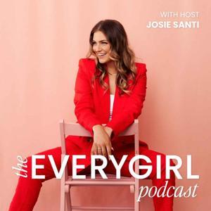The Everygirl Podcast by The Everygirl Media Group