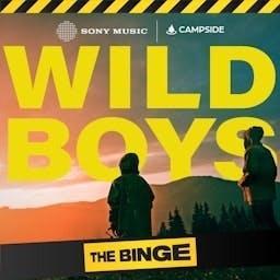 Wild Boys by Campside Media / Sony Music Entertainment