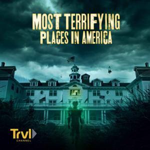 Most Terrifying Places in America by Travel Channel