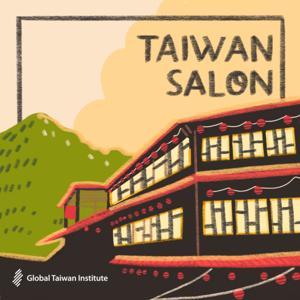 Taiwan Salon by Global Taiwan Institute
