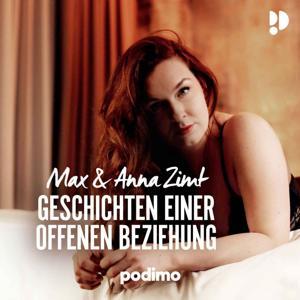 Max & Anna Zimt - Geschichten einer offenen Beziehung by Podimo