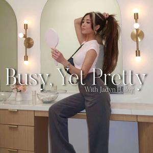 Busy, Yet Pretty by Jadyn Hailey