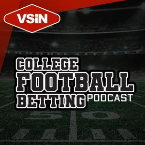 VSiN College Football Betting Podcast by VSiN