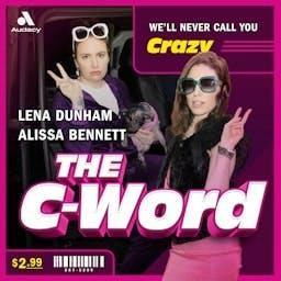 The C-Word by Lena Dunham & Alissa Bennett