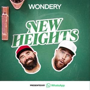New Heights with Jason & Travis Kelce by Wondery