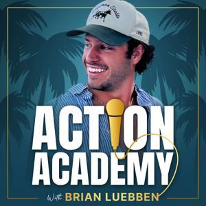 Action Academy | Millionaire Mentorship For Your Life & Business by Brian Luebben