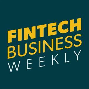 Fintech Business Podcast by Jason Mikula