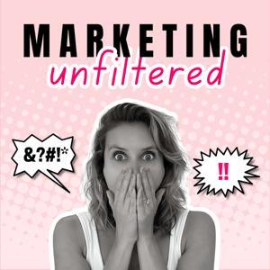 Marketing #Unfiltered by Sophia