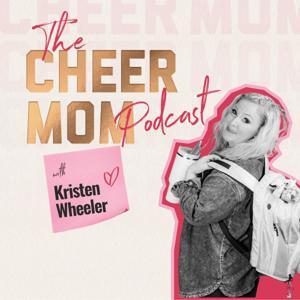 The Cheer Mom Podcast by The Cheer Mom Blog, Bleav