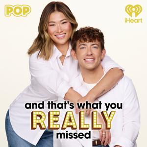 And That's What You REALLY Missed by iHeartPodcasts