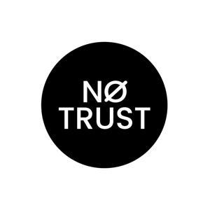 "No Trust" by Zero Trust Forum by "No Trust" by Zero Trust Forum