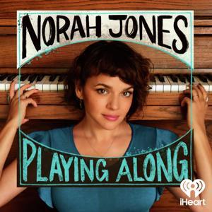 Norah Jones Is Playing Along by iHeartPodcasts