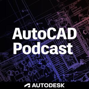 AutoCAD Podcast by Autodesk