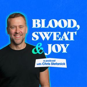 Blood Sweat and Joy by Chris Stefanick