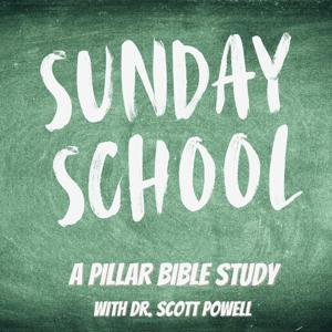 Sunday School; A Pillar Bible Study by The Pillar Podcast