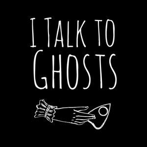 I Talk To Ghosts by Jennifer Page