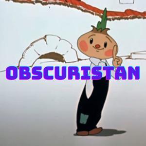 Obscuristan by Brought to you by Karena Avedissian and Anna