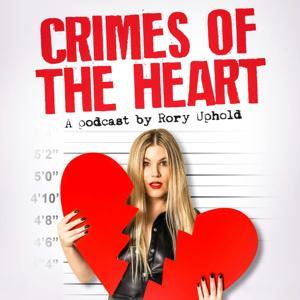 Crimes of the Heart: a love and dating podcast by Crimes of the Heart