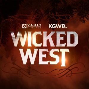 Wicked West by KGW | VAULT Studios