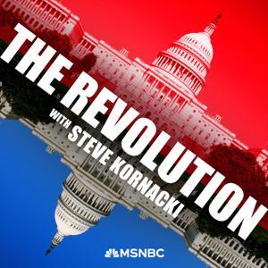 The Revolution with Steve Kornacki by Steve Kornacki, MSNBC