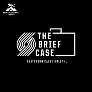 The Brief Case by Casey Holdahl/Portland Trail Blazers