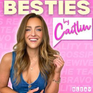 Bestie By Caitlin by Caitlin Marshall, Bleav