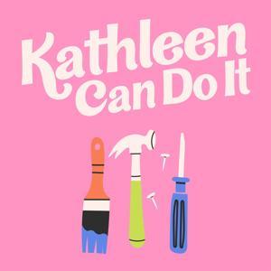 Kathleen Can Do It: DIY, Home Decor, and Interior Design by Kathleen Can Do It: DIY and Design
