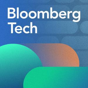 Bloomberg Tech by Bloomberg