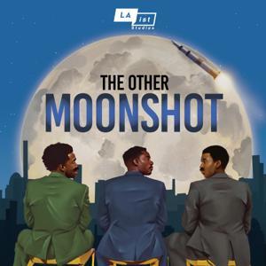 LA Made: The Other Moonshot by LAist Studios