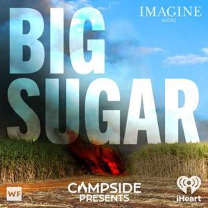 Campside Presents: Big Sugar by Campside Media