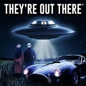 THEY'RE OUT THERE by Dr. NoSleep Studios