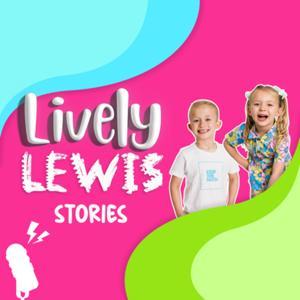 Lively Lewis Stories by Lively Lewis Stories
