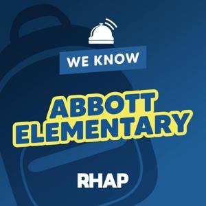 We Know Abbott Elementary by RHAP Productions