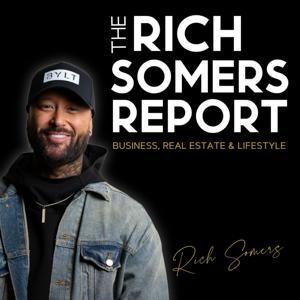 The Rich Somers Report by Rich Somers