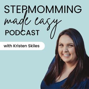 Stepmomming Made Easy by Kristen Skiles
