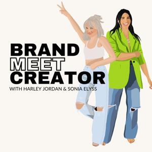 Brand Meet Creator by Harley Jordan & Sonia Elyss