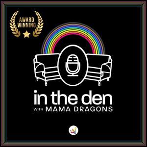 In The Den with Mama Dragons by Mama Dragons