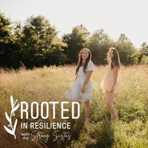 Rooted in Resilience by Ashley and Sarah Armstrong
