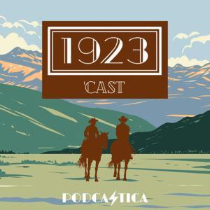 1923 'Cast by Podcastica