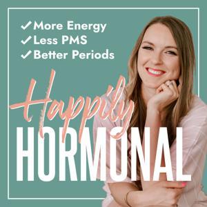 HAPPILY HORMONAL | hormone balance for moms, PMS, painful periods, natural birth control, low energy, pro-metabolic by Leisha Drews, RN, FDN-P, holistic hormone coach, period expert