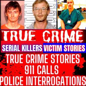 True Crime Podcast 2025 - Police Interrogations, 911 Calls and True Police Stories Podcast by True Crime Podcast 2025