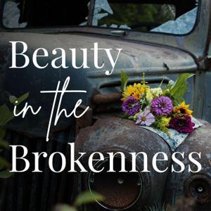 Beauty in the Brokenness- Christian Women (Bible Study, Faith, Sexuality, Freedom from Shame) by Teresa Whiting