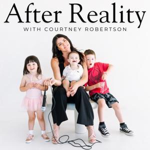 After Reality with Courtney Robertson by Courtney Robertson
