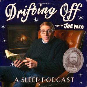 Drifting Off with Joe Pera: A Sleep Podcast by Joe Pera