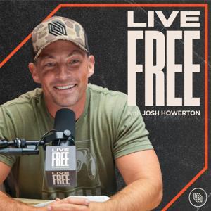 Live Free with Josh Howerton by Lakepointe Church