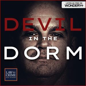 Devil in the Dorm by Law&Crime